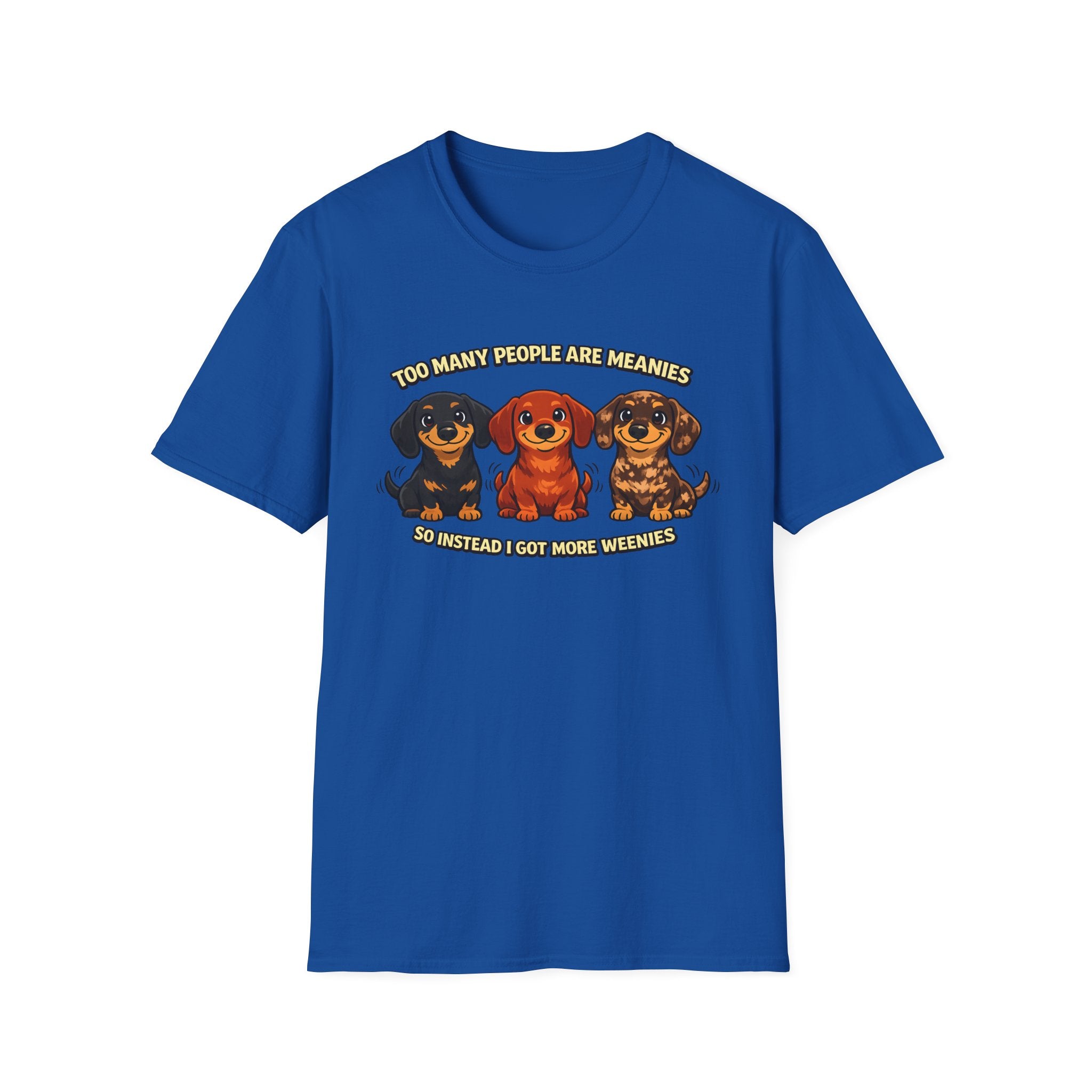 Too Many People Are Meanies T-Shirt