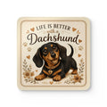 Life Is Better With A Dachshund Corkwood Coaster Set