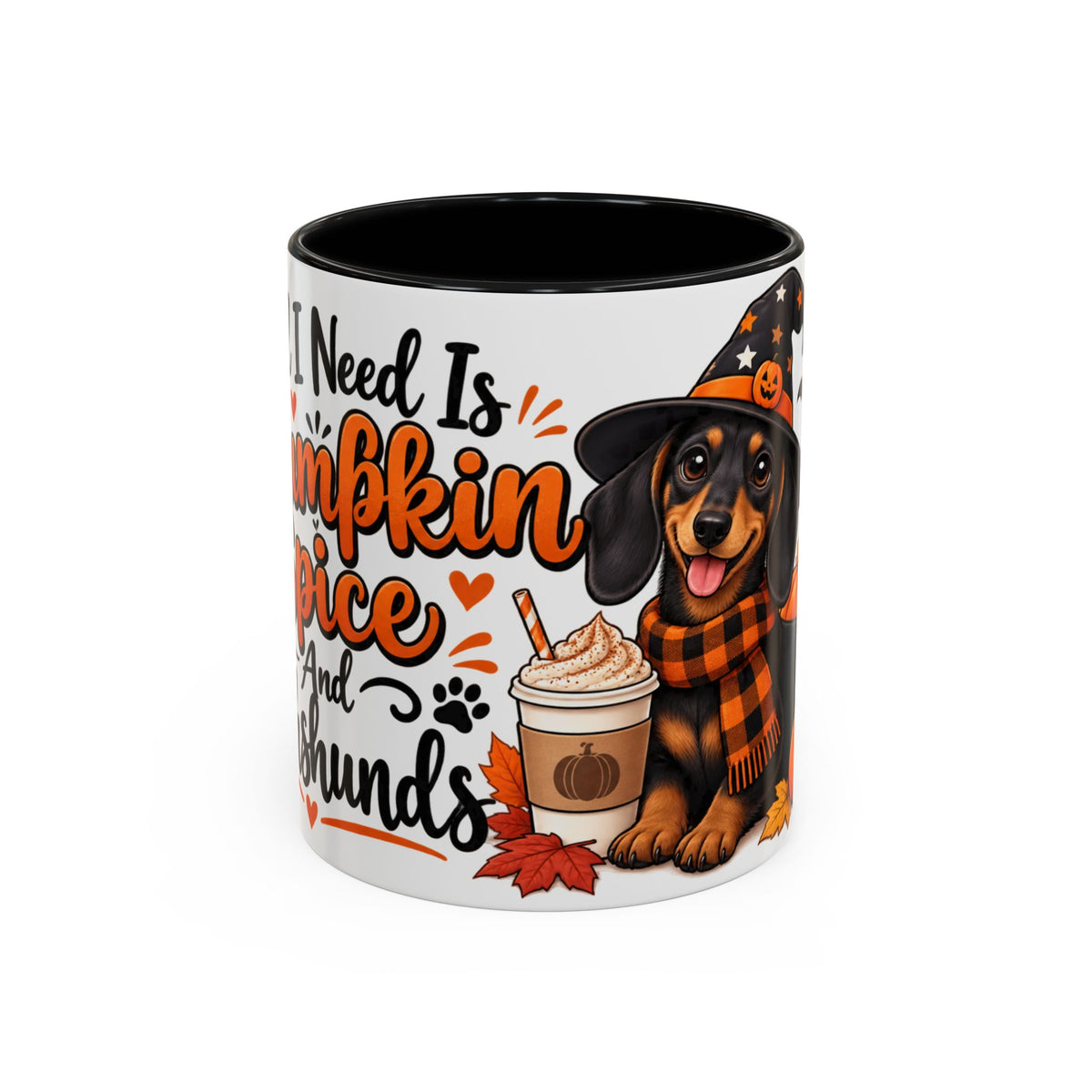 All I Need Is Pumpkin Spice And Dachshunds Accent Coffee Mug
